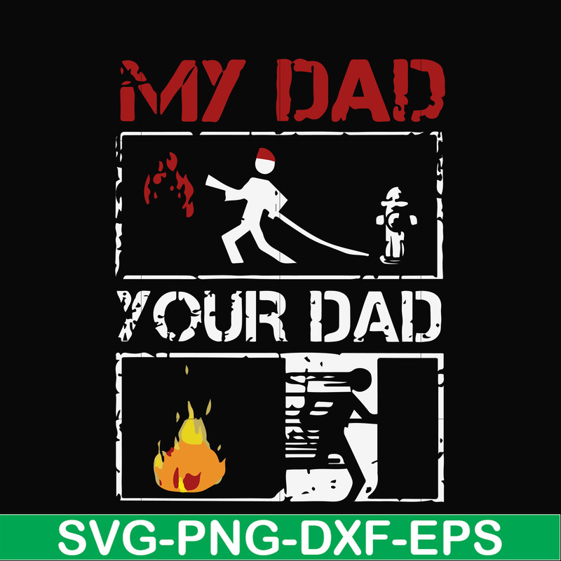 FTD12-my dad your dad svg, png, dxf, eps, digital file FTD12.jpg