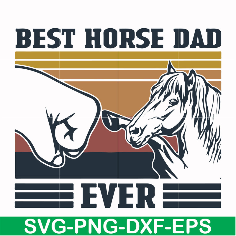 FTD33-Best horse dad ever svg, png, dxf, eps, digital file FTD33.jpg