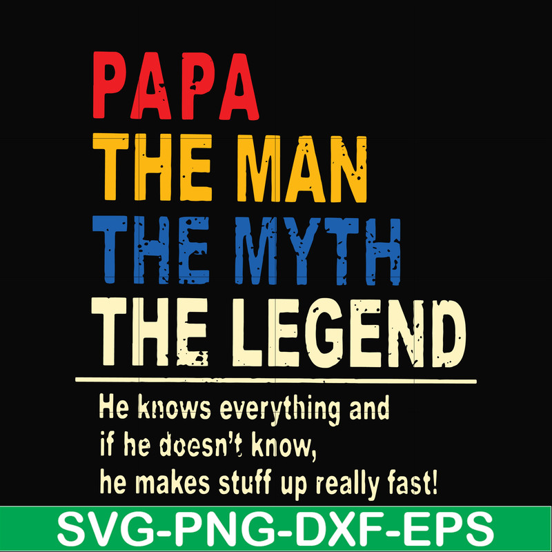 FTD48-Papa the man, the myth, the legend svg, png, dxf, eps, digital file FTD48.jpg