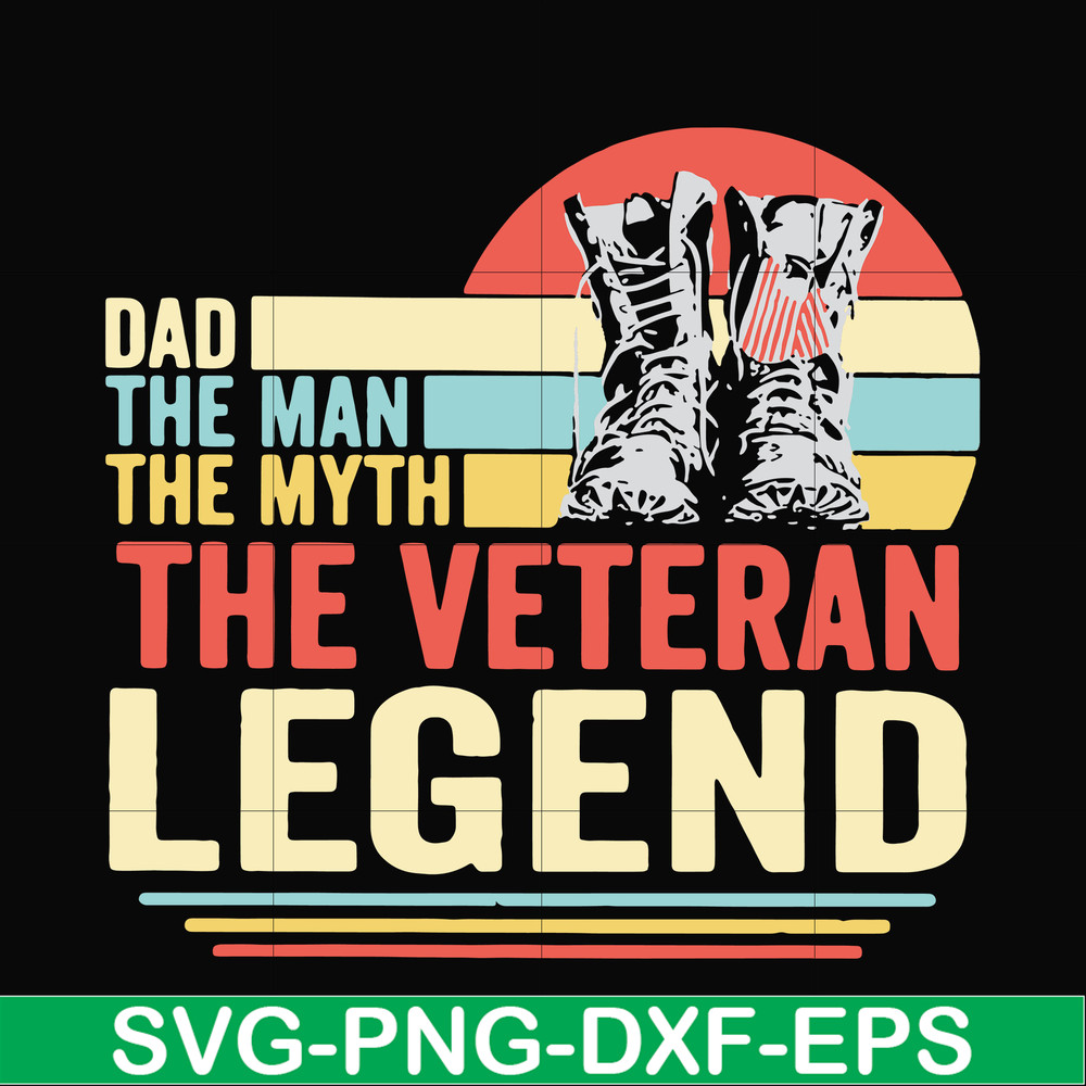 FTD51-Dad the man, the myth, the veteran legend svg, png, dxf, eps, digital file FTD51.jpg