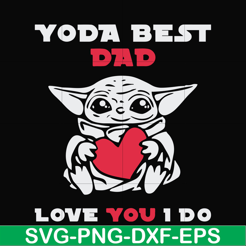 FTD71-Yoda best dad svg, png, dxf, eps, digital file FTD71.jpg