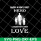FTD02062110-Dad A Son's First Hero A Daughter's svg, png, dxf, eps digital file FTD02062110.jpg