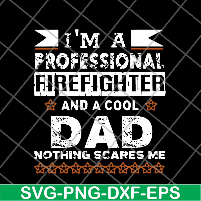 FTD03062106-Father’s Day I’m Firefighter & Cool Dad svg, png, dxf, eps digital file FTD03062106.jpg