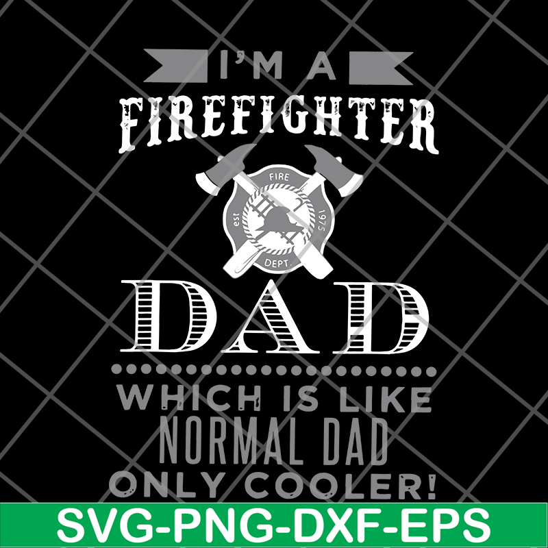 FTD03062114-Fathers Day Firefighter Dad svg, png, dxf, eps digital file FTD03062114.jpg