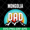 FTD04052107-Mongolia dad svg, Fathers day svg, png, dxf, eps digital file FTD04052107.jpg