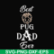 FTD127-Best pug dad ever svg, png, dxf, eps, digital file FTD127.jpg