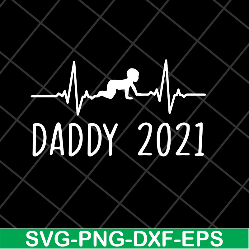 FTD2804202-Daddy 2021 happy fathers day svg, Fathers day svg, png, dxf, eps digital file FTD2804202.jpg