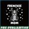HL161023139-Frenchie Mom Heart PNG, French Bulldog PNG, French Dog Artwork PNG.png