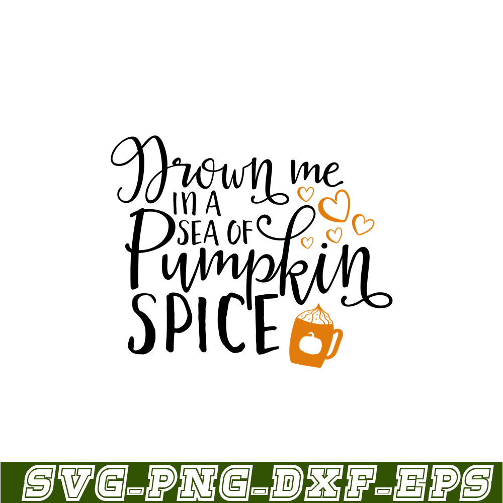 STB108122343-Drown Me In A Sea Of Pumpkin Spice SVG, Starbucks SVG, Starbucks Coffee SVG STB108122343.png