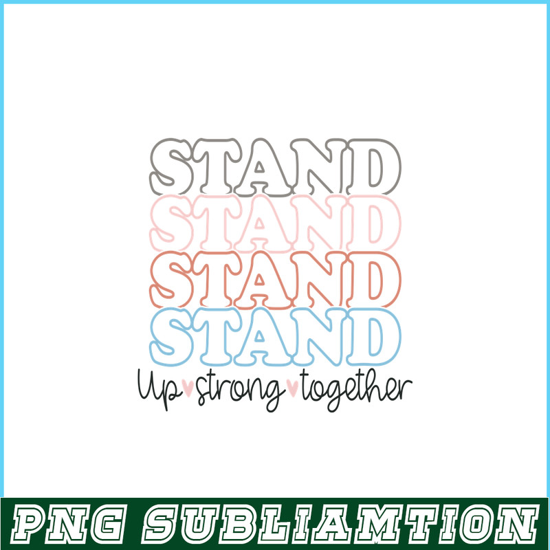 VLT19102305-Stand Up Strong Together PNG, Sweet Valentine PNG, Valentine Holidays PNG.png