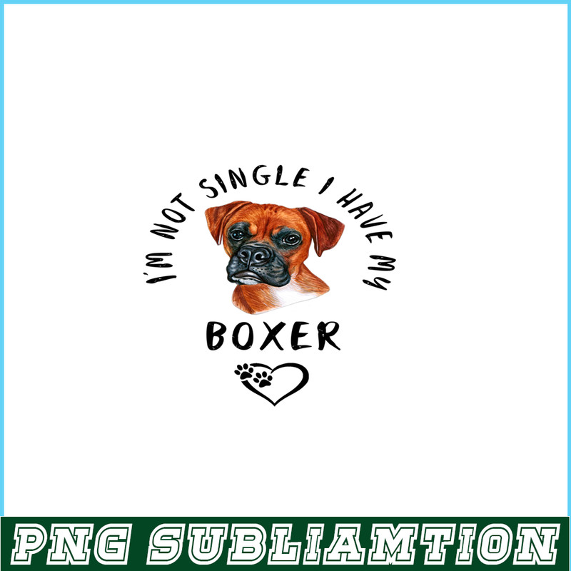 VLT21102301-Im Not Single I Have My Boxer PNG, Funny Valentine PNG, Valentine Holidays PNG.png
