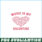 VLT21102380-Music Is My Valentine PNG, Sweet Valentine PNG, Valentine Holidays PNG.png