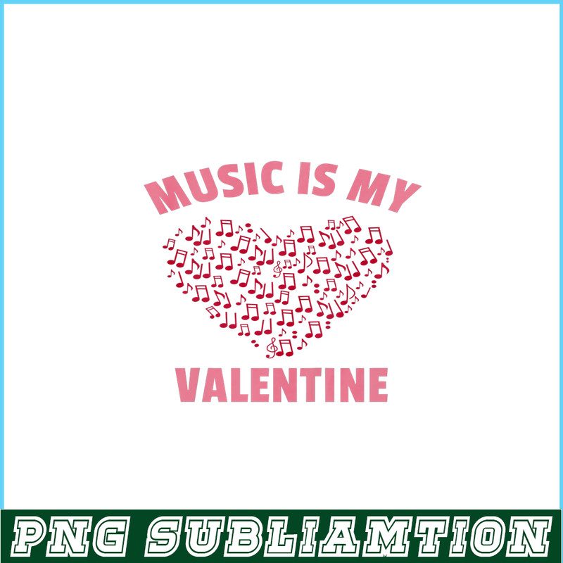 VLT21102380-Music Is My Valentine PNG, Sweet Valentine PNG, Valentine Holidays PNG.png