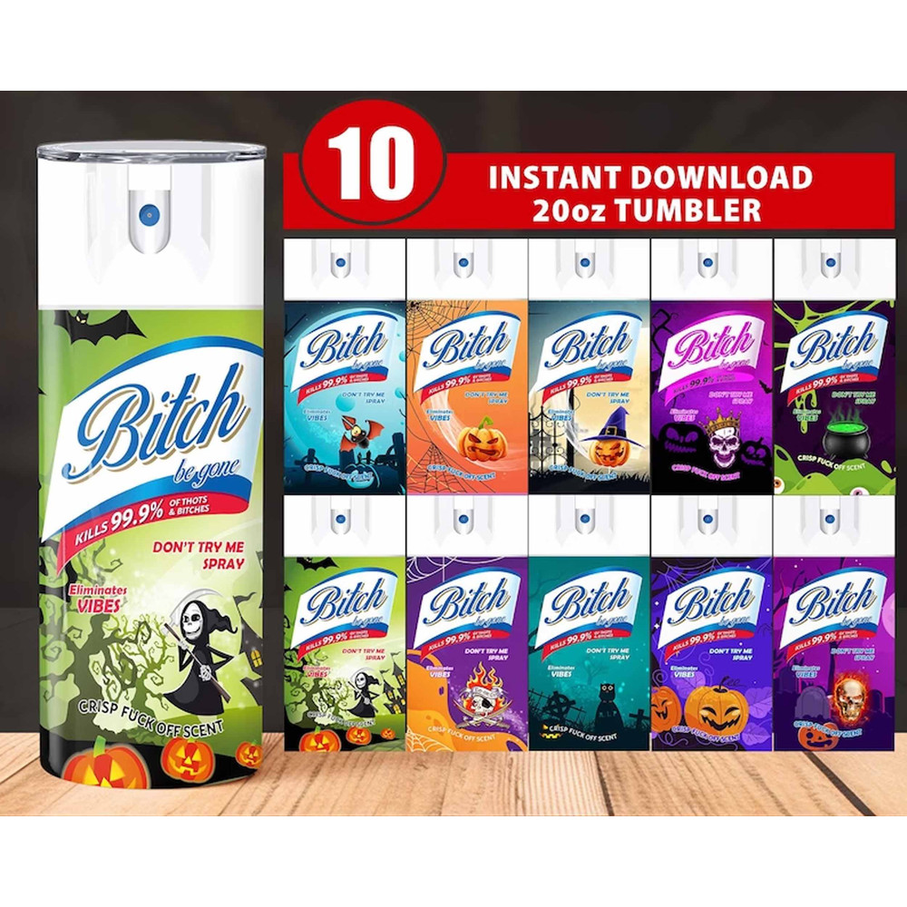 Bitch be gone bundle Tumbler 20 oz Skinny, Bitch spray wrap , Tumbler Sublimation Designs, Full Tumbler Wrap, Digital Downloads, Png 1.jpg