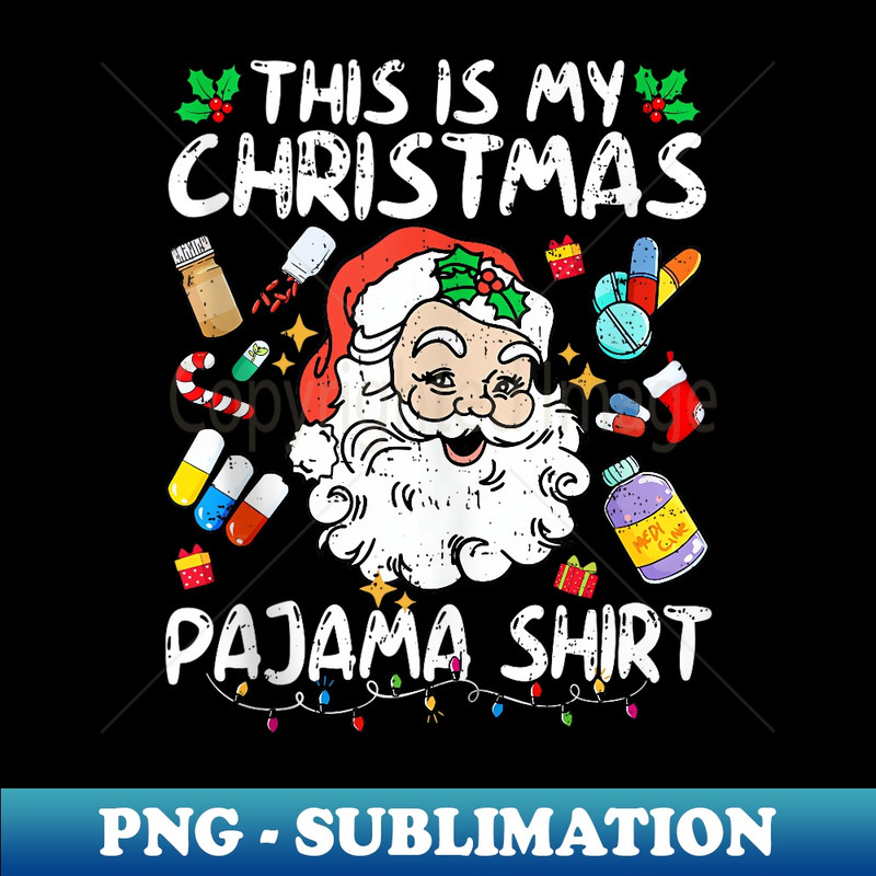 FV-24432_Santa Pharmacy Tech Pharmacist This Is My Christmas Pajama 0404.jpg