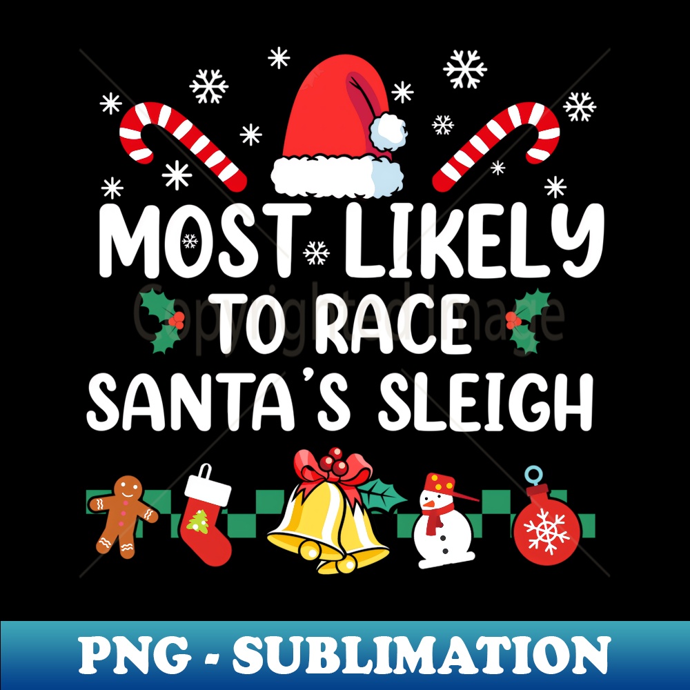 FY-19702_Most Likely To Race Santa's Sleigh Christmas Pajamas 0344.jpg
