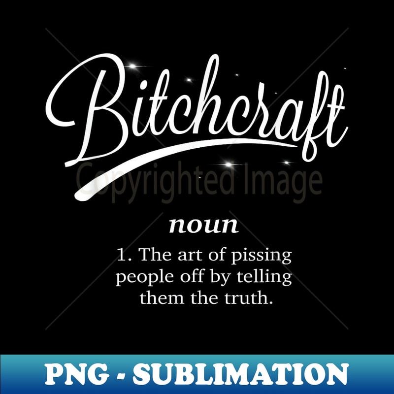 FZ-4189_Bitchcraft Funny Meme 0105.jpg