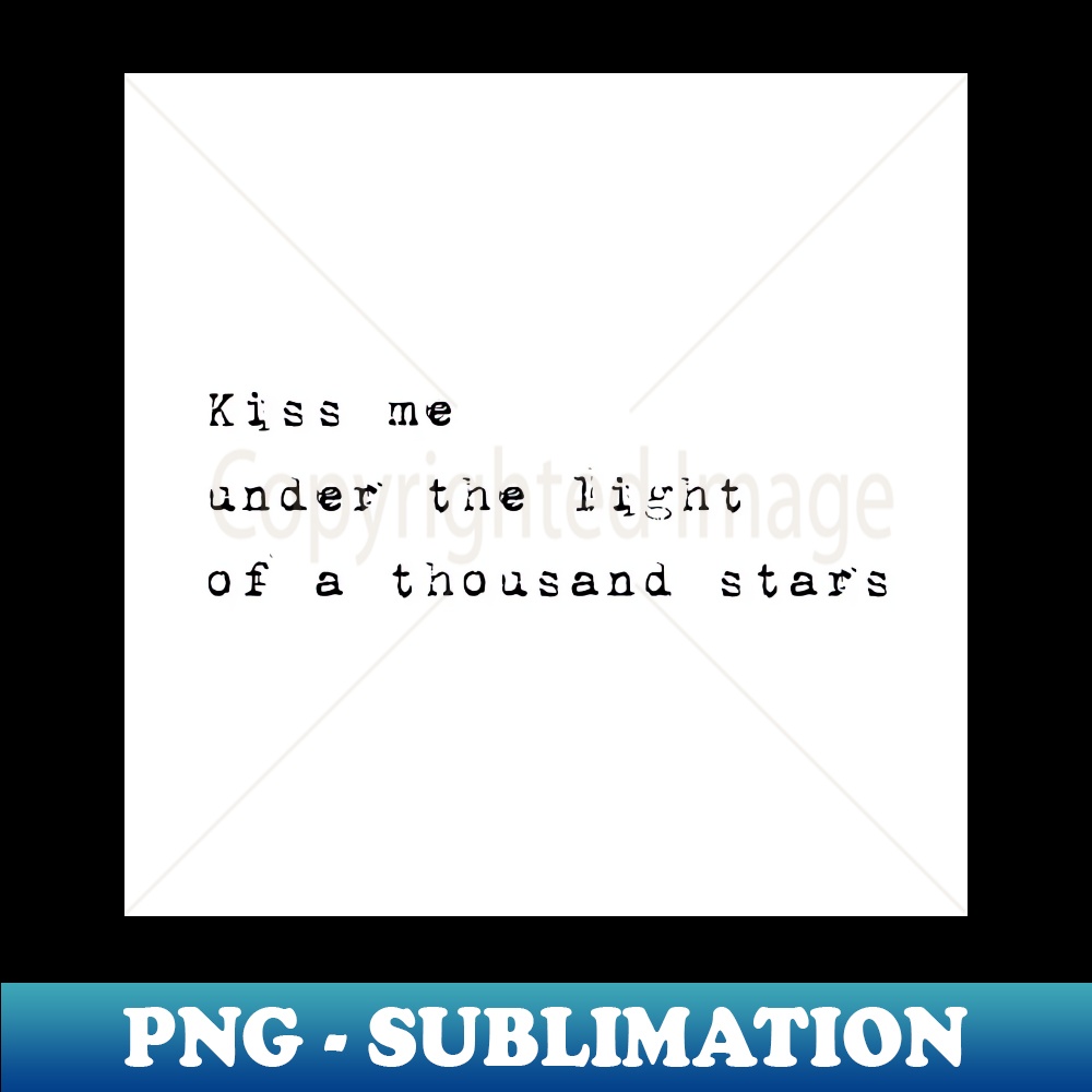 GB-17088_Kiss me under the light of a thousand stars 8137.jpg