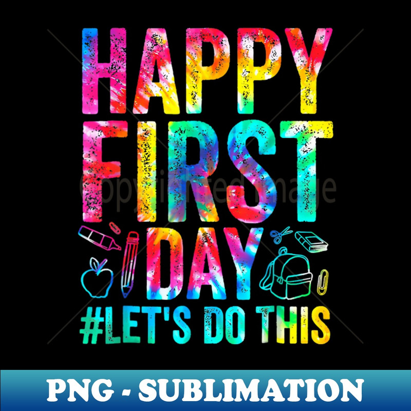 GC-13386_Happy First Day Lets Do This Welcome Back To School 6767.jpg