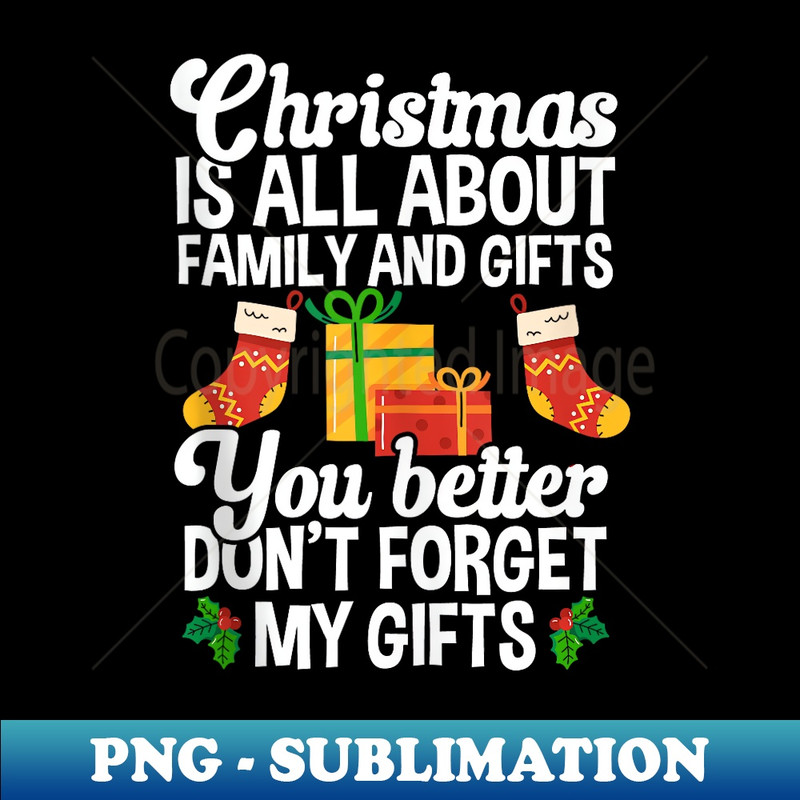 GC-6258_Christmas About Family And s Don't Forget My s 0052.jpg