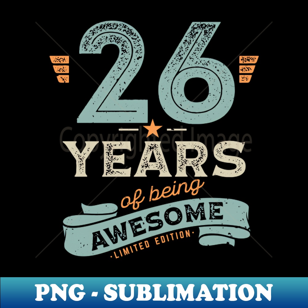 GR-173_26 Years of Being Awesome Limited Edition Birthday Gift for Men Women 8860.jpg