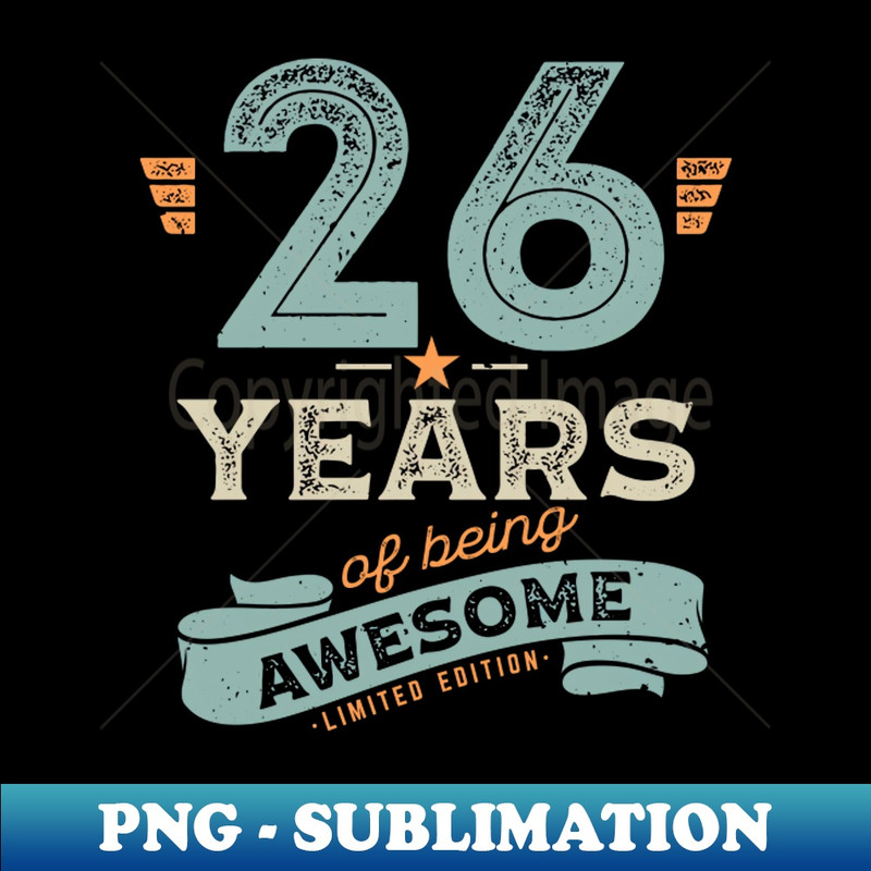 GR-173_26 Years of Being Awesome Limited Edition Birthday Gift for Men Women 8860.jpg