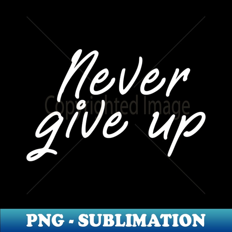 GU-20472_Never give up shirt - positive message white edition 9348.jpg