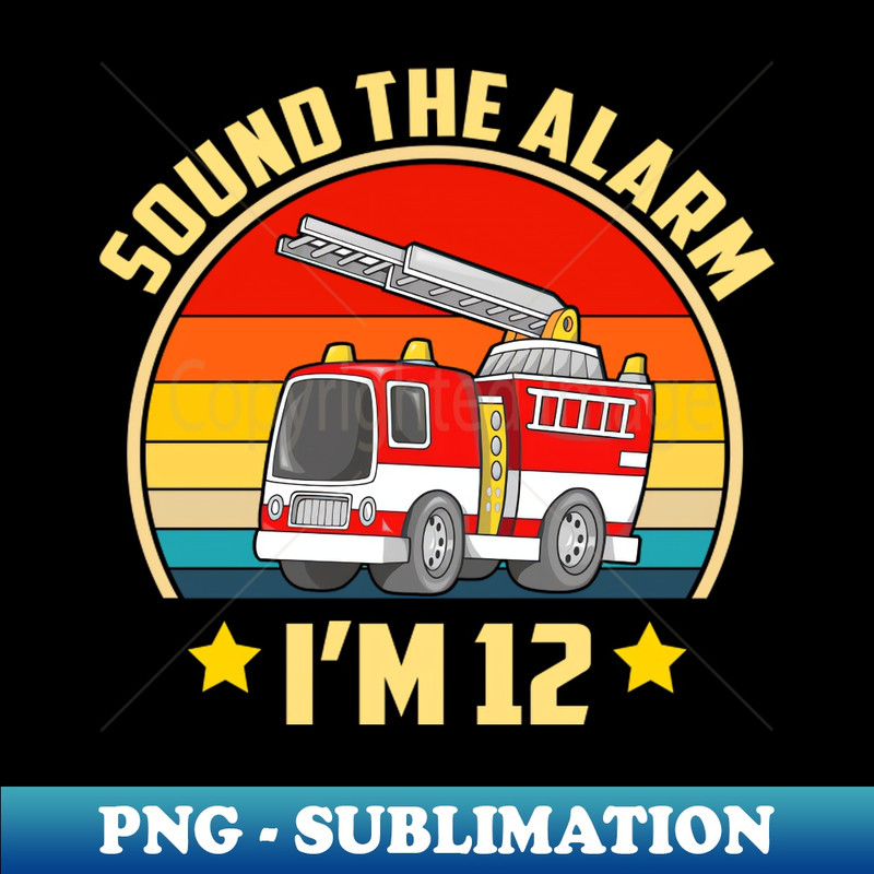 HB-29813_Vintage Sound The Alarms Im 12 12th Birthday Fireman 5618.jpg