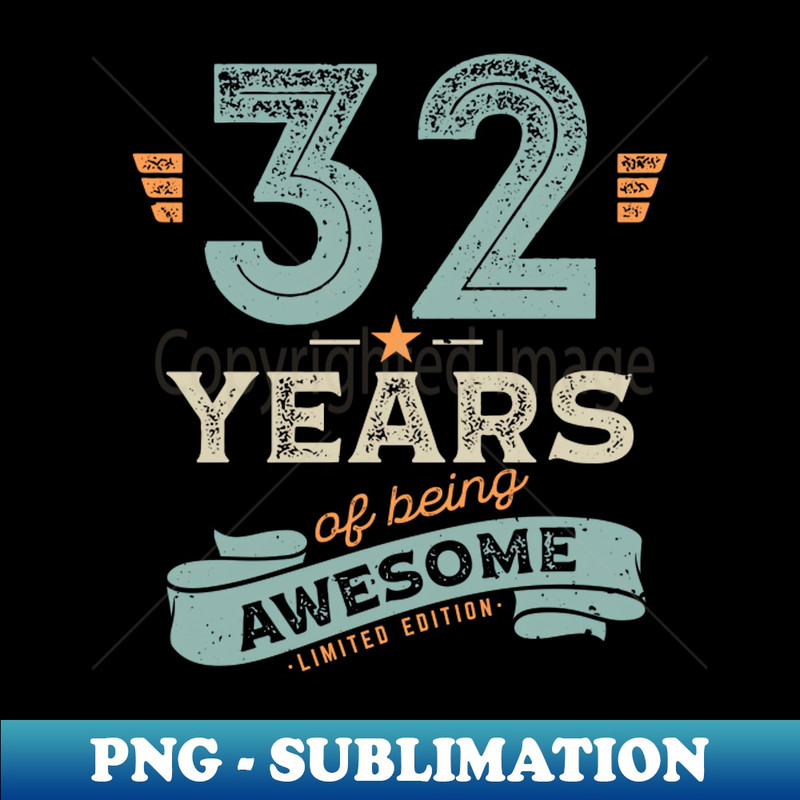HG-241_32 Years of Being Awesome Limited Edition Birthday Gift for Men Women 3938.jpg