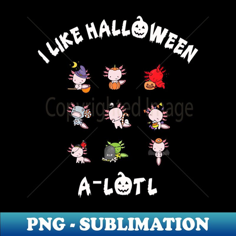 HJ-2695_AXOLOTL I LIKE HALLOWEEN 3909.jpg