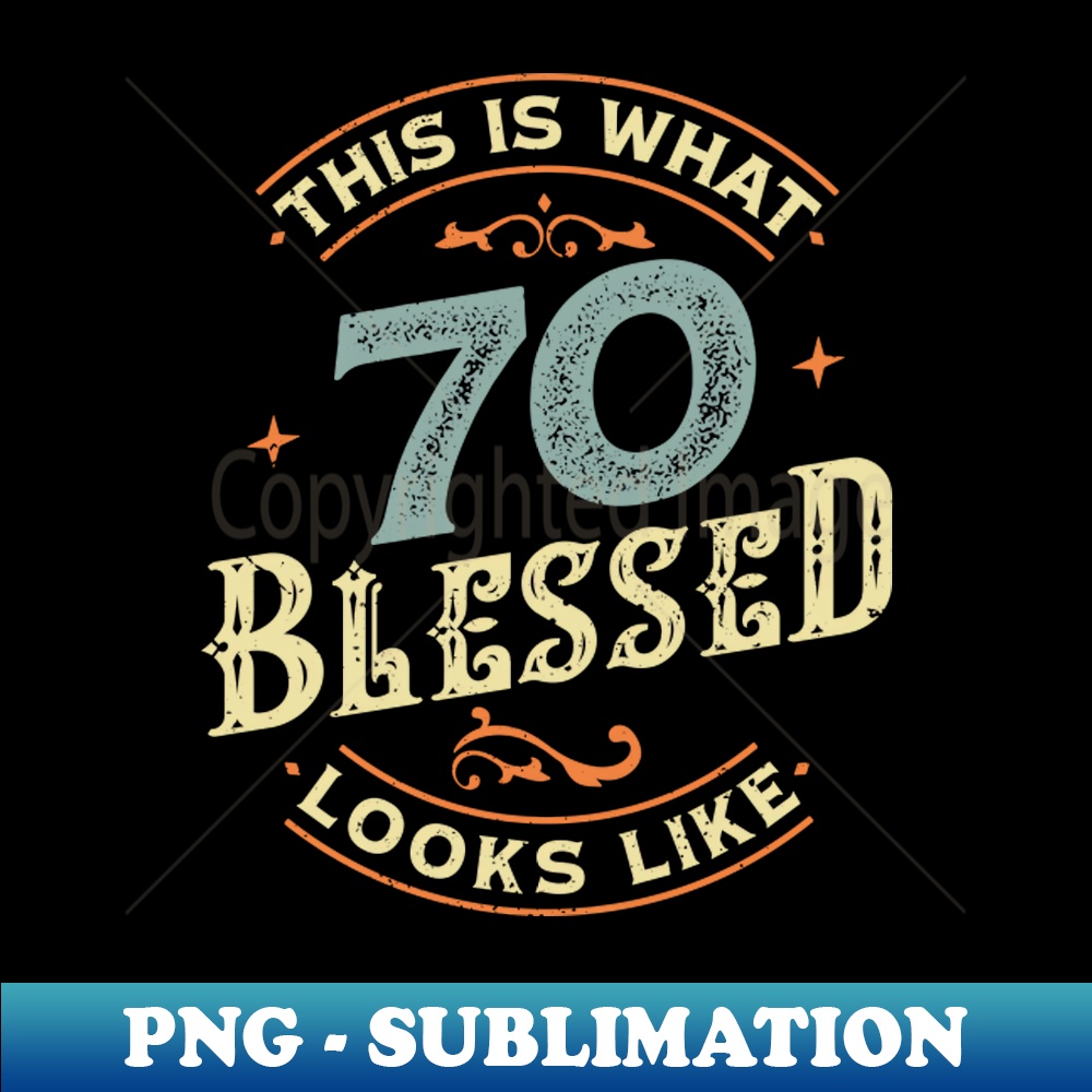 HL-28289_This is What 70 Years Old Blessed Looks like Vintage Birthday Gift Idea for Men Women 1512.jpg