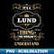 HM-15842_It Is A Lund Thing You Wouldnt Understand 4167.jpg