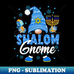 shalom gnome menorah dreidel hanukkah chanukah jewish - png transparent sublimation design - create with confidence