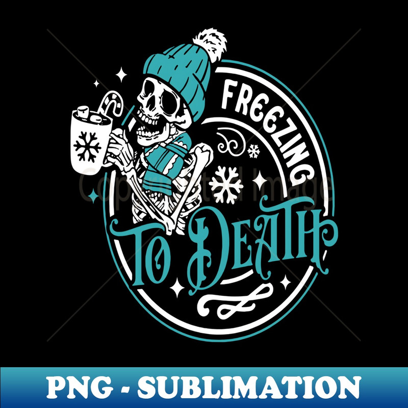IS-11135_Freezing To Death, Freezing Season, Funny Skeleton Christmas 0152.jpg