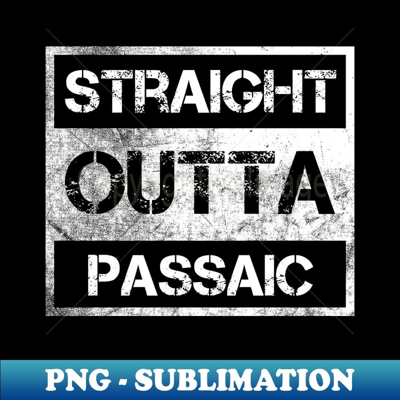 IZ-26486_Straight Outta Passaic city New Jersey Vintage Distressed Souvenir 1995.jpg