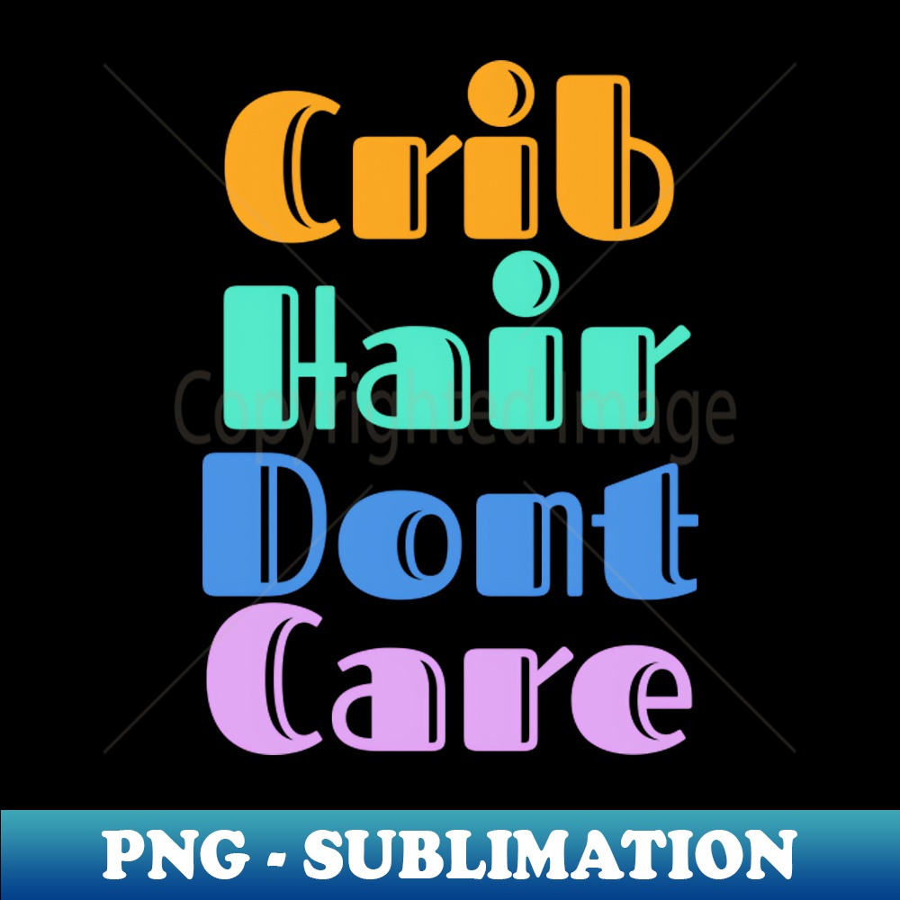 IZ-7475_Crib hair dont care 7042.jpg