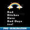JC-2823_Bad bitches have bad days too rainbow 0049.jpg