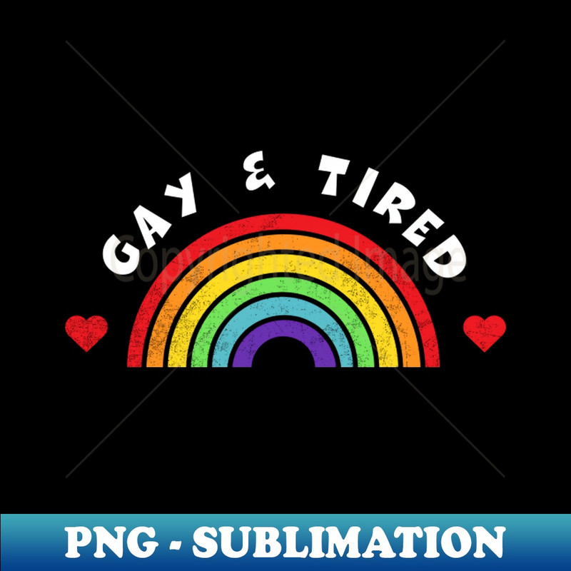 JN-11991_Gay Tired T-shirt LGBT Pride Shirt LGBTQ Supporter Pride Month Gift Gay Pride 5768.jpg