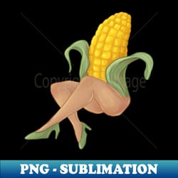 feeling corny - instant sublimation digital download - perfect for sublimation mastery
