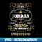 KE-15819_It Is A Jordan Thing You Wouldnt Understand 6403.jpg