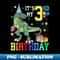 KE-16868_Kids 3 Rex 3rd Birthday Shirt Third Dinosaur 3 Year Old 8863.jpg