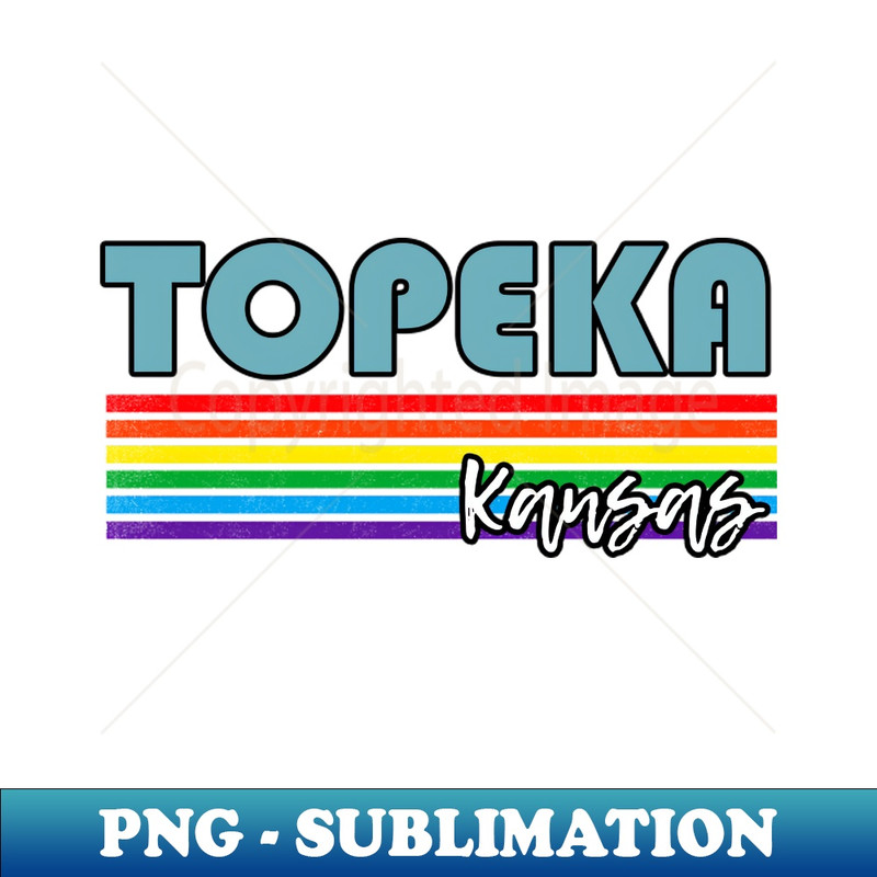 KQ-28612_Topeka Kansas Pride Shirt Topeka LGBT Gift LGBTQ Supporter Tee Pride Month Rainbow Pride Parade 4897.jpg