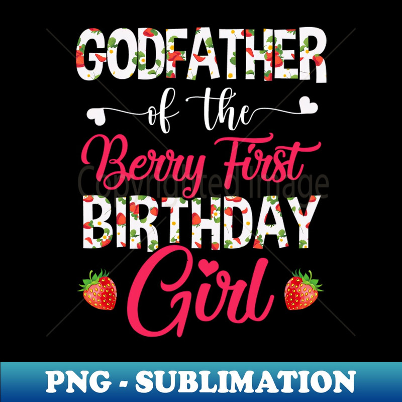 KU-12440_Godfather Of The Birthday Girl Strawberry Berry 1st Birthday Girl 2220.jpg