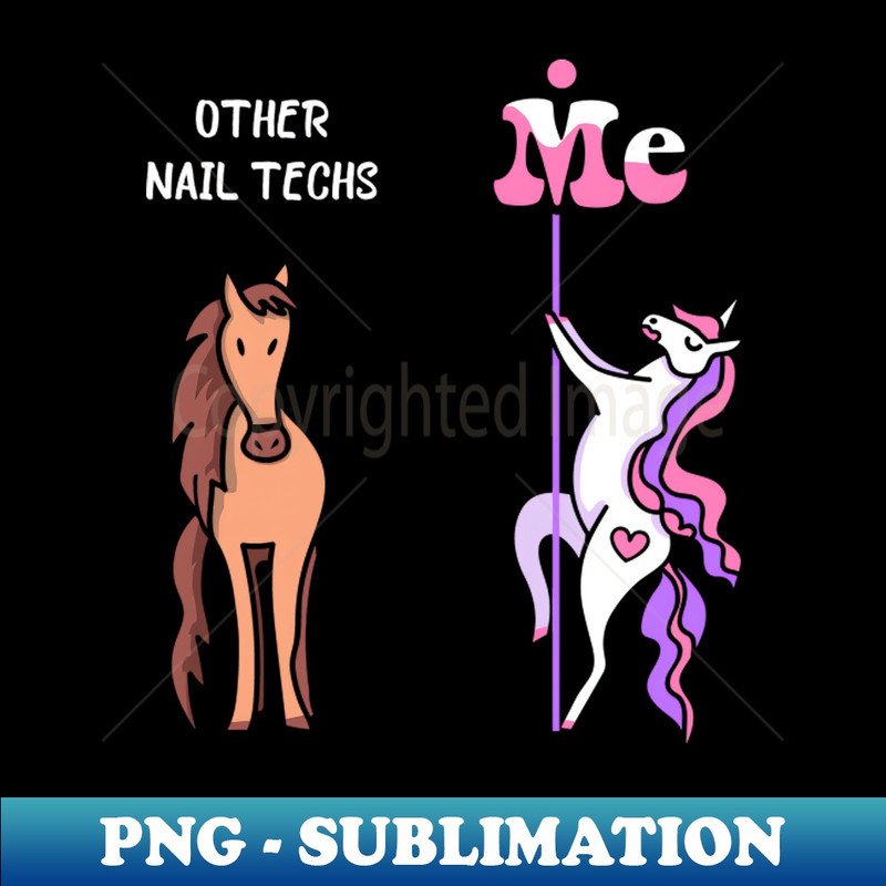 KV-21338_Other nail techs Me Tee Unicorn Nail Tech Funny Gift Idea Nail Tech Tshirt Funny Nail Tech Gift Other nail techs You Unicorn 1285.jpg