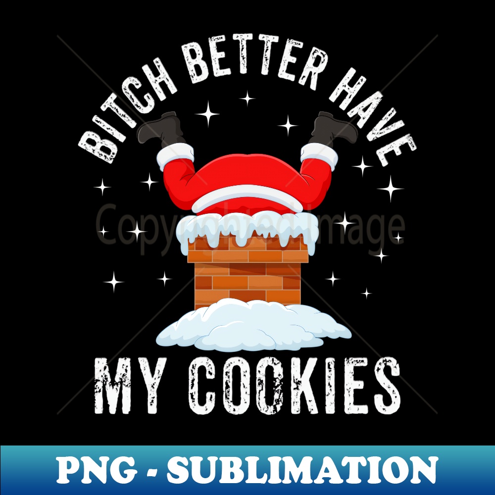 KX-4134_Bitch Better Have My Cookies Santa Adult Christmas Pajama PJ 0042.jpg