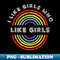 LE-14592_I like girls who like girls Pride LGBT Shirt LGBTQ T-Shirt LGBT Supporter Pride Month Gift Gay Pride 3539.jpg