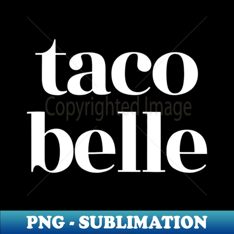 LU-27055_Taco Belle Funny Taco Tshirt My Princess name Is Taco Belle 3450.jpg