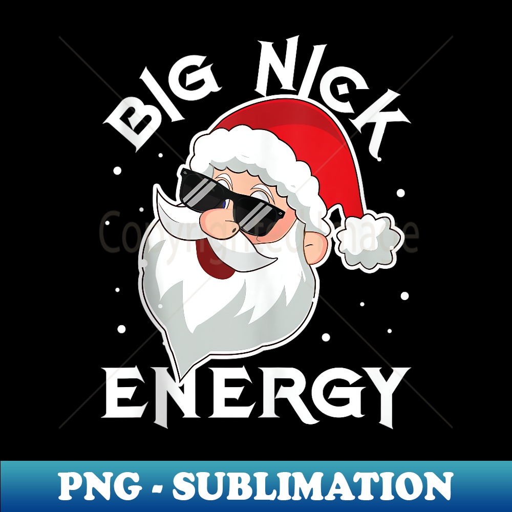 LV-3874_Big Nick Energy Santa Funny Xmas Humor Christmas 0039.jpg