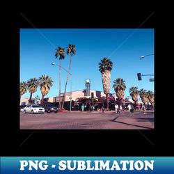 downtown palm springs street crossing - trendy sublimation digital download - fashionable and fearless