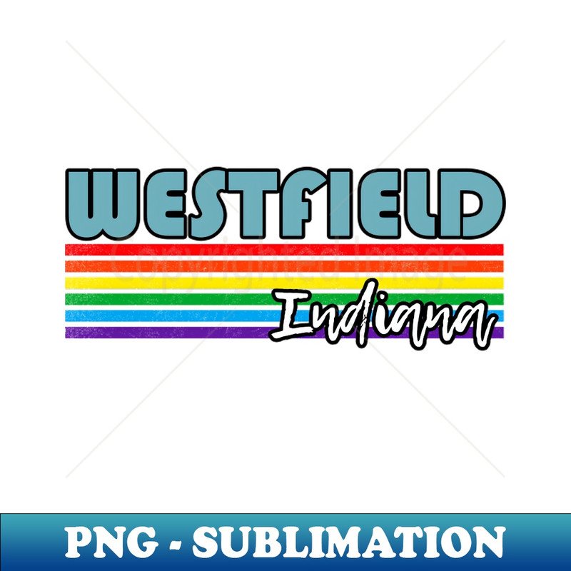 MS-30360_Westfield Indiana Pride Shirt Westfield LGBT Gift LGBTQ Supporter Tee Pride Month Rainbow Pride Parade 3222.jpg